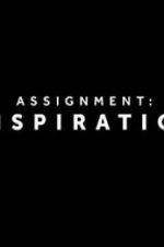 Watch Assignment Inspiration Movie4k