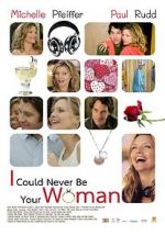 Watch I Could Never Be Your Woman Movie4k