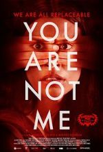 Watch You Are Not Me Movie4k