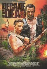 Watch Decade of the Dead Movie4k
