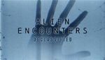 Watch Alien Encounters: Declassified (TV Special 2021) Movie4k