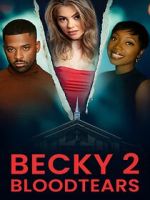 Watch Becky II: Bloodtears Movie4k