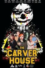 Watch The Carver House Movie4k