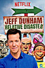 Watch Jeff Dunham: Relative Disaster Movie4k
