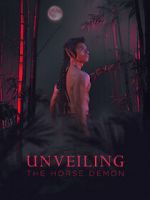 Watch Unveiling: The Horse Demon Movie4k