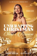 Watch Unwrapping Christmas: Olivia\'s Reunion Movie4k