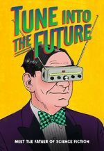 Watch Tune into the Future Movie4k
