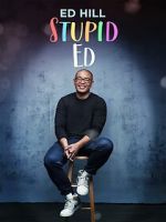 Watch Ed Hill: Stupid Ed (TV Special 2024) Movie4k