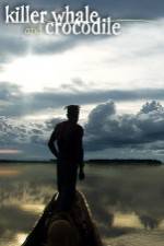 Watch Killer Whale & Crocodile Movie4k