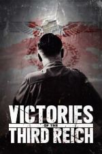 Watch Victories of the Third Reich Movie4k