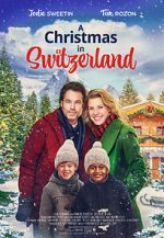 Watch A Christmas in Switzerland Movie4k