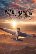 Watch Pearl Harbor: Through the Eyes of Japan Movie4k