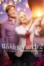 Watch The Wedding March 2: Resorting to Love Movie4k