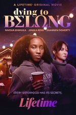 Watch Dying to Belong Movie4k