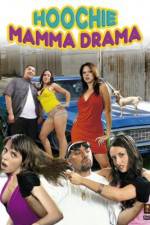 Watch Hoochie Mamma Drama Movie4k