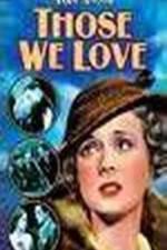 Watch Those We Love Movie4k