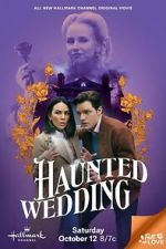 Watch Haunted Wedding Movie4k