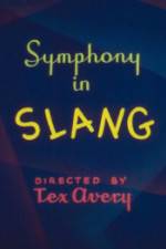 Watch Symphony in Slang Movie4k
