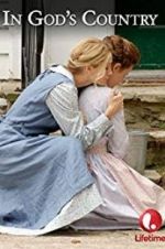 Watch In God\'s Country Movie4k