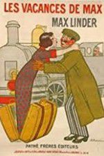 Watch Max\'s Vacation Movie4k