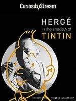 Watch Herg�: In the Shadow of Tintin Movie4k