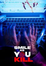 Watch Smile as You Kill Movie4k