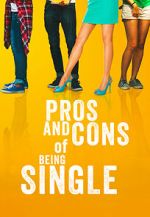 Watch Pros and Cons of Being Single Movie4k