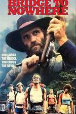 Watch Bridge to Nowhere Movie4k