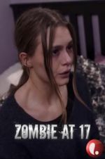 Watch Zombie at 17 Movie4k