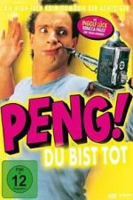 Watch Peng! Du bist tot! Movie4k