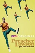 Watch Preacher Lawson: Get to Know Me Movie4k