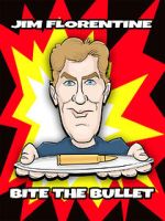 Watch Jim Florentine: Bite the Bullet Movie4k