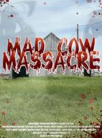 Watch Mad Cow Massacre Movie4k