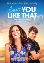Watch Love You Like That Movie4k