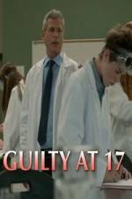 Watch Guilty at 17 Movie4k