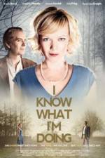 Watch I Know What Im Doing Movie4k