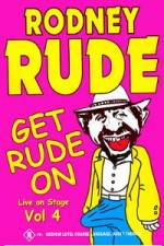 Watch Rodney Rude - Get Rude On Movie4k