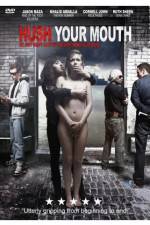 Watch Hush Your Mouth Movie4k