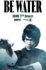 Watch Be Water Movie4k