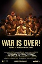 Watch War Is Over! (Short 2023) Movie4k