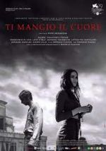 Watch Ti mangio il cuore Movie4k