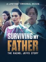 Watch Surviving My Father: The Rachel Jeffs Story Movie4k