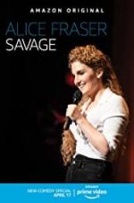 Watch Alice Fraser: Savage Movie4k