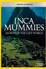 Watch National Geographic Inca Mummies: Secrets of the Lost World Movie4k