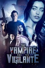Watch The Vampire and the Vigilante Movie4k