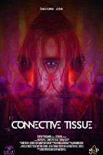 Watch Connective Tissue Movie4k