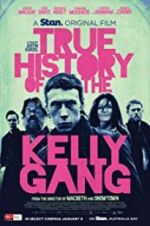 Watch True History of the Kelly Gang Movie4k