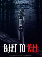 Watch Built to Kill Movie4k