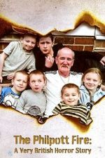 Watch The Philpott Fire: A Very British Horror Story (TV Special 2024) Movie4k