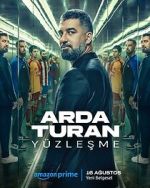 Watch Arda Turan: Confrontation Movie4k
